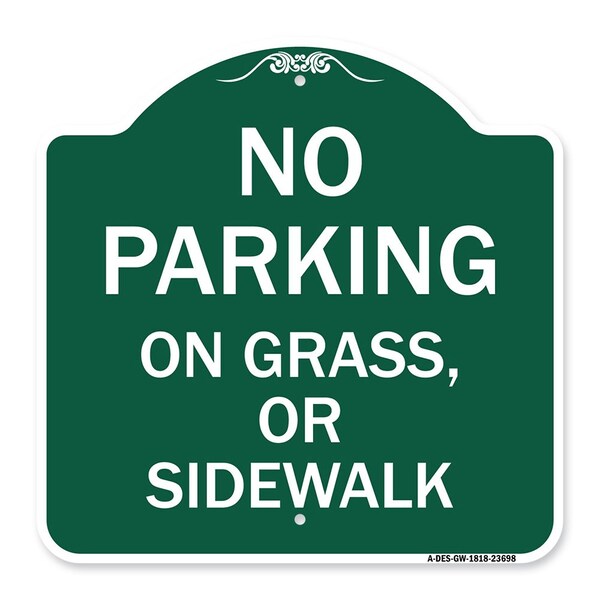 No Parking on Grass or Sidewalk Parking Sign, Green & White Aluminum Sign, 18" x 18", GW-1818-23698